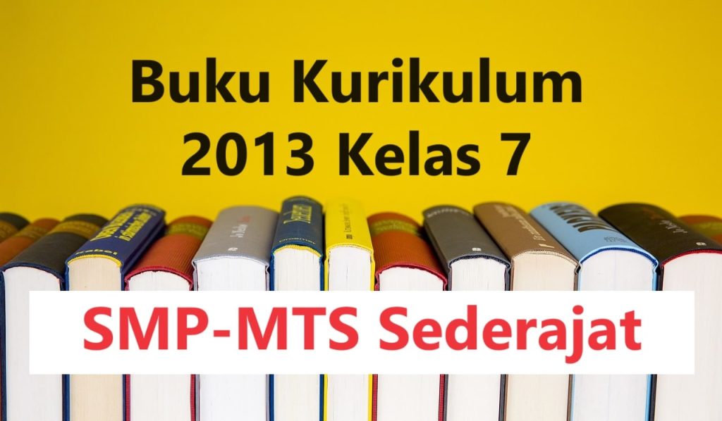 Download Buku Kurikulum 2013 Kelas 7, Lengkap